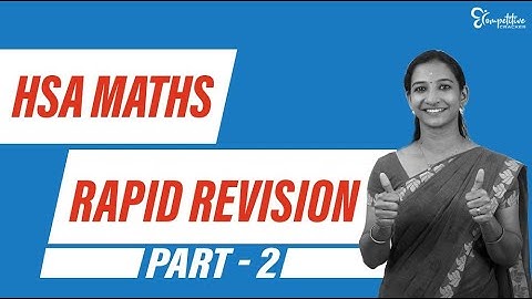 HSA MATHS | FINAL TOUCH | RAPID REVISION - PART 2