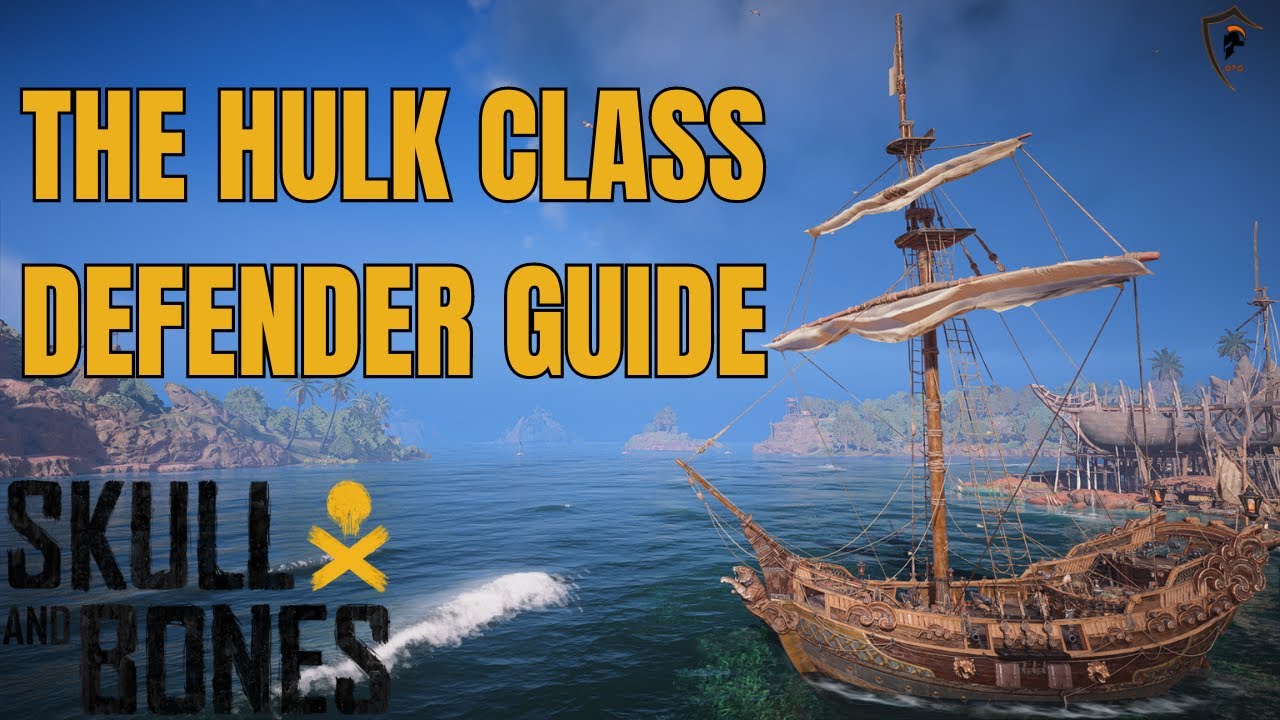 Defender Hulk Mastery Guide: Dominate Skull & Bones Seas - YouTube