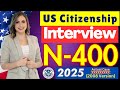2025 New, Real Interview of U.S. Citizenship, N-400 Naturalization Interview and Test, Small talk