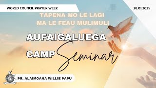 Aufaigaluega Seminar - Day 2 | Pr Willie Papu | 28.01.2025