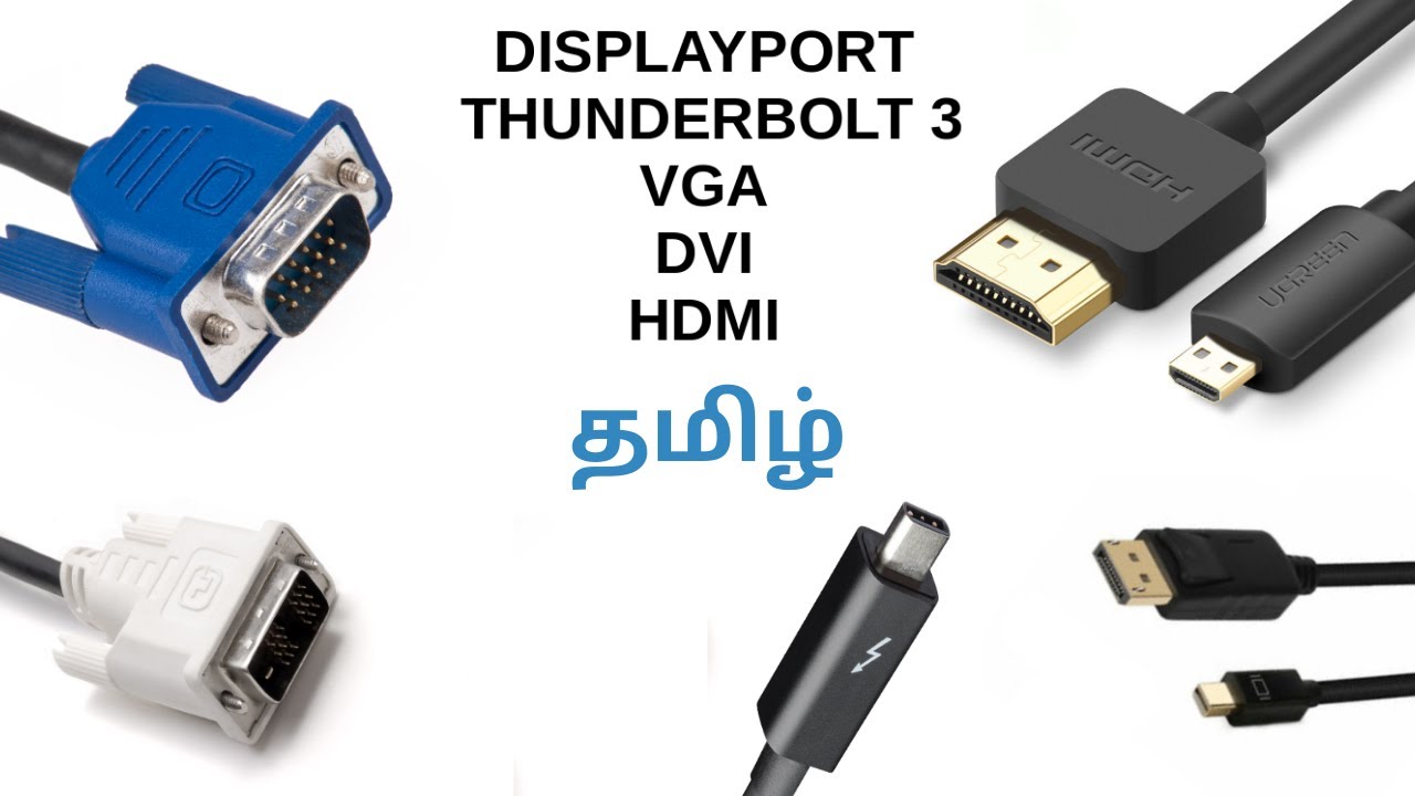 fup saltet frill VGA, DVI, HDMI, DP & Thunderbolt 3 - Ports Comparison in Tamil (தமிழ்) -  YouTube