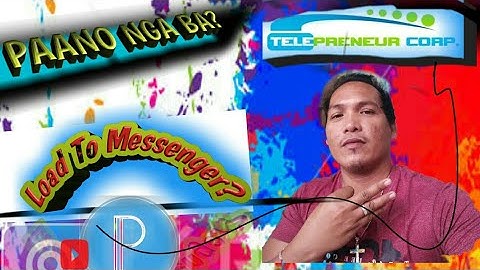 PAANO MAGLOAD GAMIT ANG MESSENGER?|TPC ELOADING|BY COACH PHILIP|TAMBAYAN NI RENREN