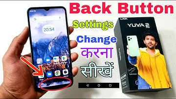 Lava Yuva 2 Pro Back Button Settings Kaise Karen | How To Set Back Button Settings Lava Yuva 2 Pro |