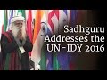 Sadhguru Addresses the UN - IDY 2016