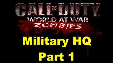 World at War - Custom Zombies - Military HQ - Part 1