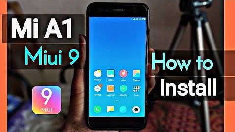 How To Install Miui 9 On Xiaomi Mi A1 | How To Flash Miui 9 On Xiaomi Mi A1 | Madan Gaikwad