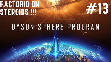 Dyson Sphere Program - Huge Oil Refinery Setup #13