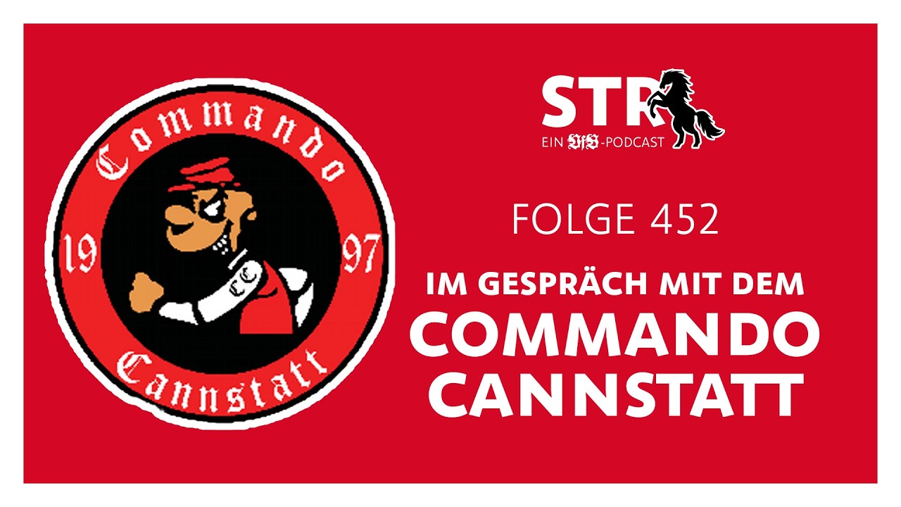 VfB STR: Folge 452 | Im Gespräch mit dem Commando Cannstatt
