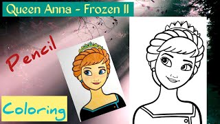 Coloring Queen Anna - Disney Frozen 2 | @kimmiTheClown | @MagicFingersArt | @sprinkleddonuts