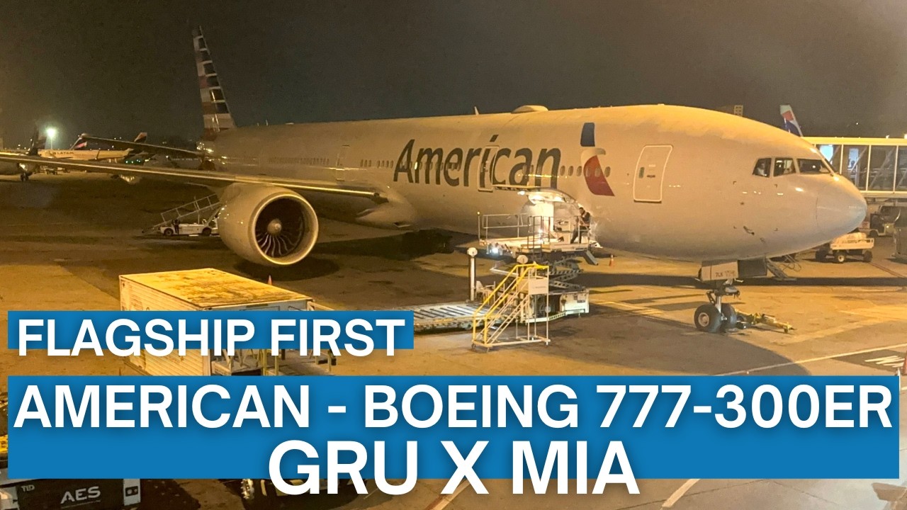 TRIP REPORT | American Airlines - Boeing 777-300ER - São Paulo (GRU) to Miami (MIA) | Flagship First