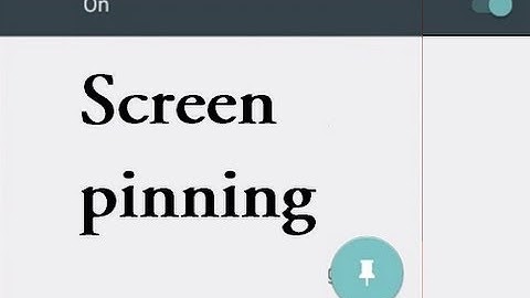 Screen Pinning On Android [ENGLISH]