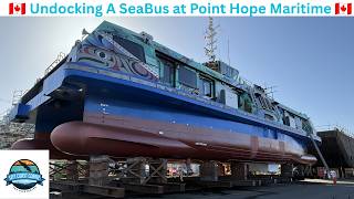 Undocking A SeaBus at Point Hope Maritime!