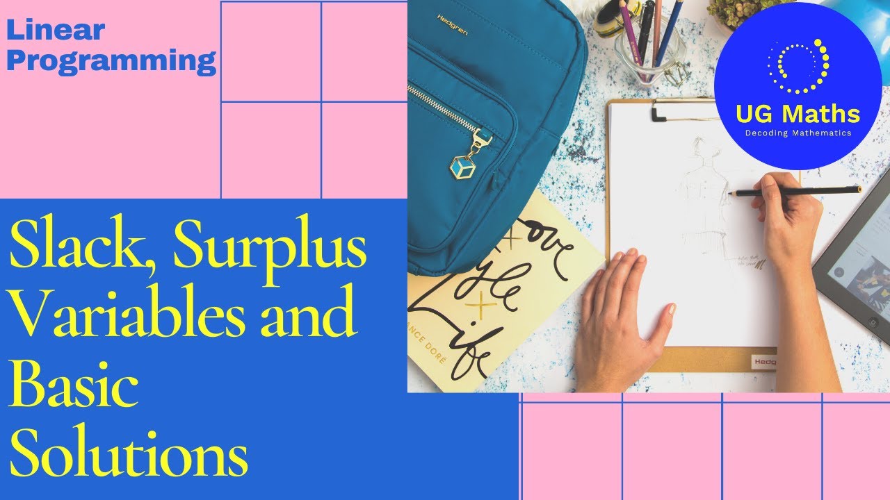 LPP Lec-4, Slack & surplus variables, Basic Solutions for Mathematics ...