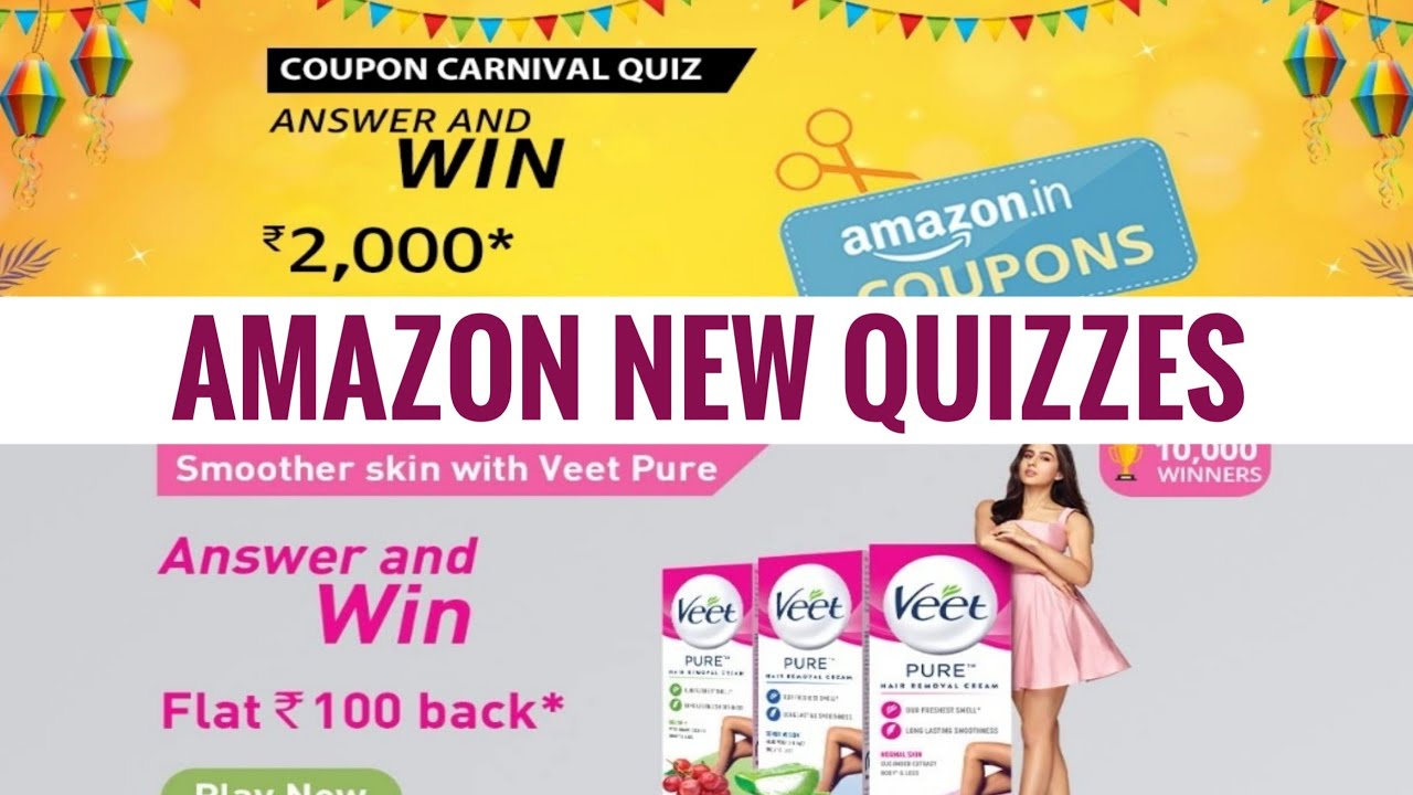 Amazon Coupon Carnival Quiz Answers Amazon Quiz Today Veet Pure