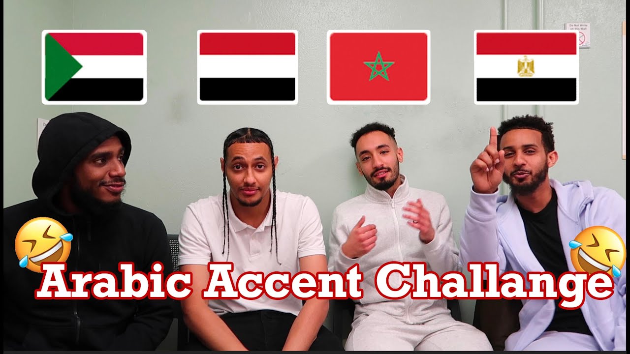 ARABIC ACCENT/DIALECT CHALLENGE Palestine, Egypt, Yemeni, Morocco