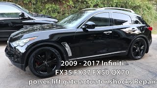 Download Lagu 2009 - 2017 Infiniti FX35 FX37 FX50 QX70 power lift gate actuator shocks Repair MP3
