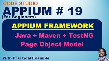 Appium With Java Tutorial 19: Appium Framework | Java + Maven + TestNg | Page Object Model