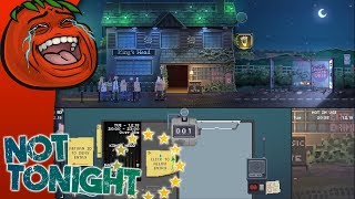 [Tomato] Not Tonight : Imagine waiting in a line ever