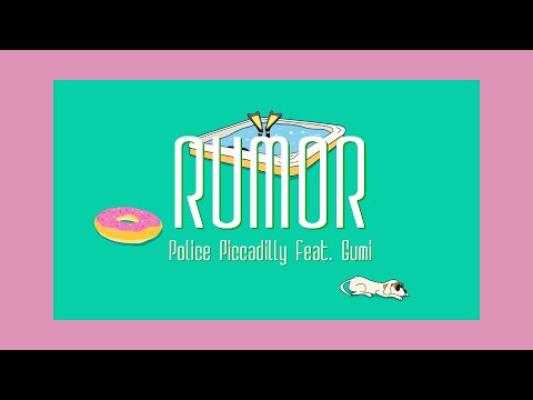Rumor ルーマー ポリスピカデリー Feat Gumi Police Piccadilly Youtube