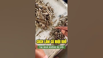 Cách làm cá ruội khô tại nhà không bị hôi
