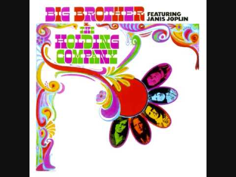 Big Brother & The Holding Company - Big Brother & The Holding Company - 08 - Down On Me