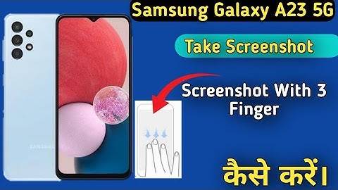 How To Take Screenshot in Samsung Galaxy A23, Samsung Galaxy A23 Screenshot Setting ,Long Screenshot