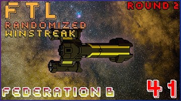 FTL | Hard Mode | Random Winstreak | Federation B | 41
