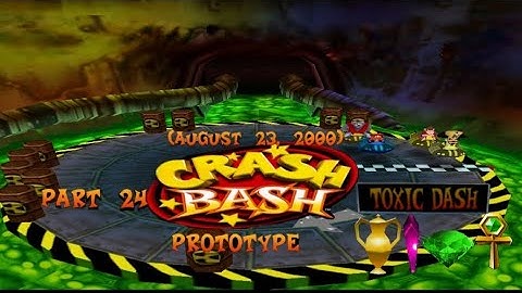 Crash Bash Prototype: (August 23, 2000) Part 24: Toxic Dash