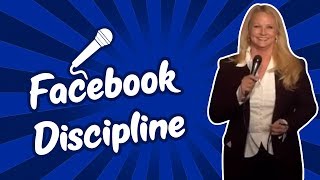 Facebook Discipline (Stand Up Comedy)