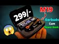 M19 Earbuds Review in Hindi 🥴| Myxes New Edition Tws M19 Gaming Earbuds Review | Power Bank earbuds
