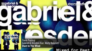 Gabriel & Dresden feat. Molly Bancroft - Dust In The Wind (Original Mix)