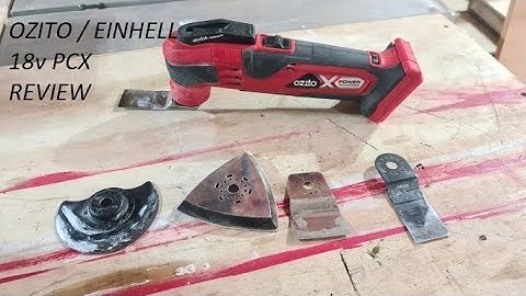 Power tool review : Ozito / Einhell 18v Multitool