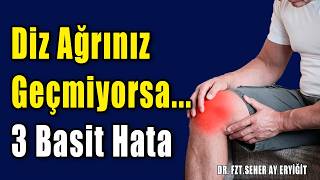 Diz Ağrısında En Sık Yapılan 3 Yanlış