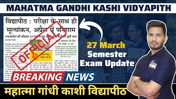 Mgkvp Semester Exam Official Update | 27 March PG Semesters Exam | M.A, MSc, M.Com, B.Ed. M.Ed Exams