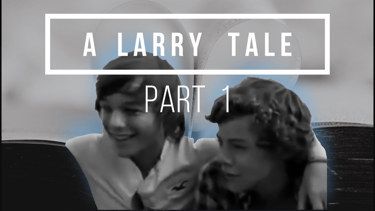 A Larry Tale - Part 1