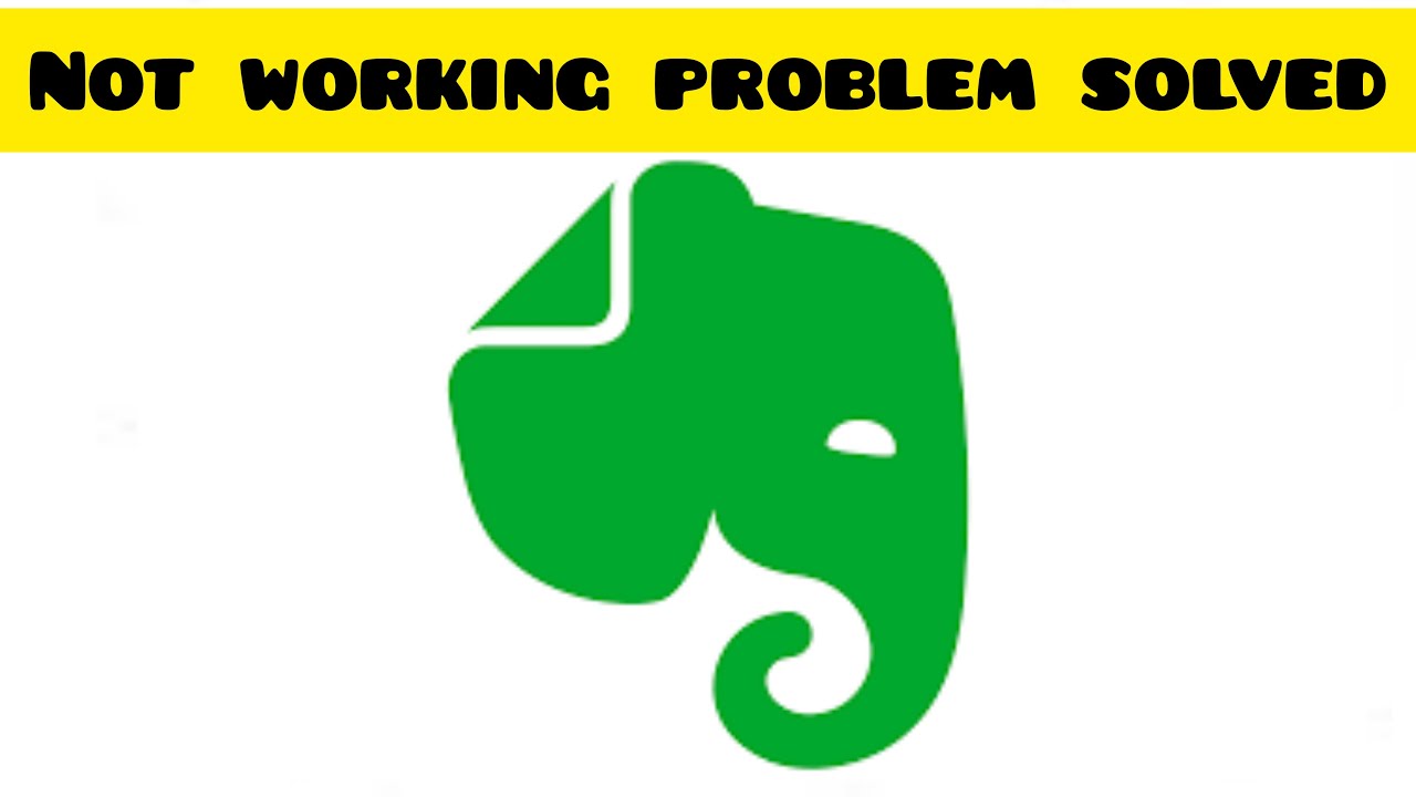 How To Solve Evernote(Note Organizer) App Not Working (Not Open ...