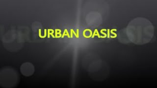 URBAN OASIS23