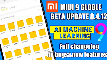 ||हिंदी||MIUI 9 GLOBLE BETA UPDATE 8.4.12 FULL CHANGELOG FIX BUGS AND ADD NEW FEATURES