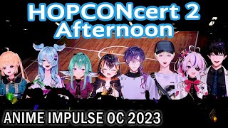 Hopconcert 2 - Afternoon - Anime Impulse OC 2023【NIJISANJI EN】