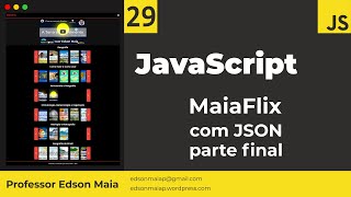 Curso de JS Aula 29 Aplicações com JavaScript MaiaFlix parte final com JSON