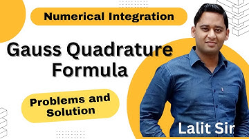 Gauss Quadrature formula for Numerical Integration | Problem and Solution