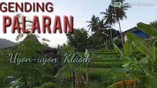 GENDING PALARAN Uyon-uyon Klasik - PESONA PANORAMA ALAM KULON PROGO