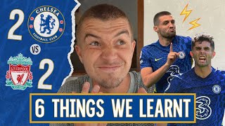 6 Things We Learnt From CHELSEA 2-2 LIVERPOOL
