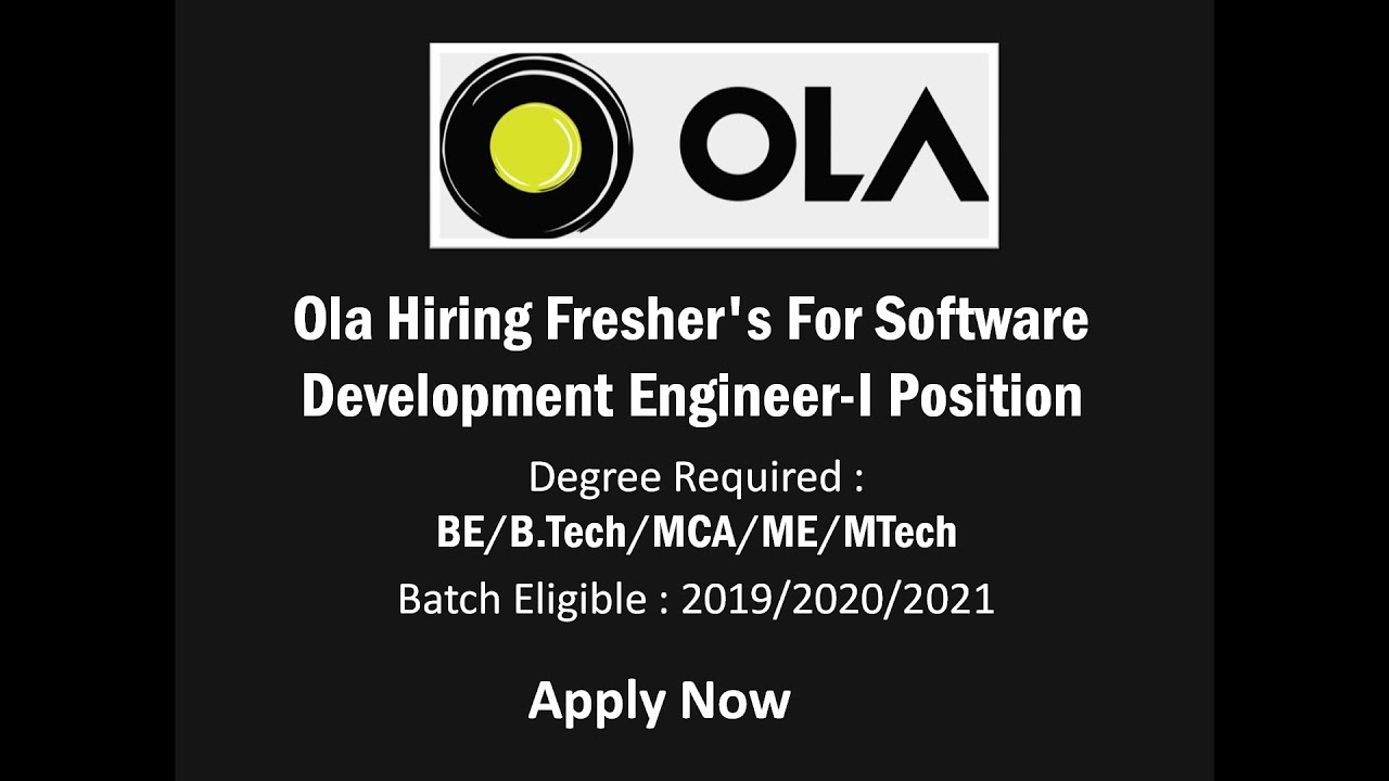Ola Hiring Freshers For Software Development Engineer-I Position | BE ...