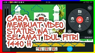Tutorial Cara membuat video Status WA UCAPAN SELAMAT IDUL FITRI 1440 H