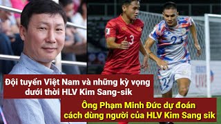 Đội tuyển Việt Nam và những kỳ vọng dưới thời HLV Kim Sang-sik