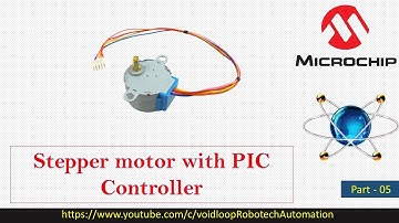 05 Stepper motor with PIC controller and Proteus Simulation