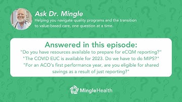 eCQM Reporting Resources, Quality Measure Weighting for MSSP ACOs, and more!