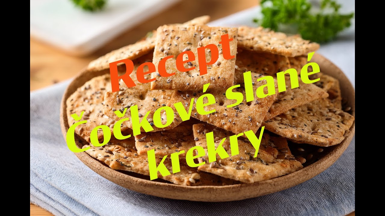 Čočkové slané krekry #zdraverecepty #recipe #recept #jedlo #vaření