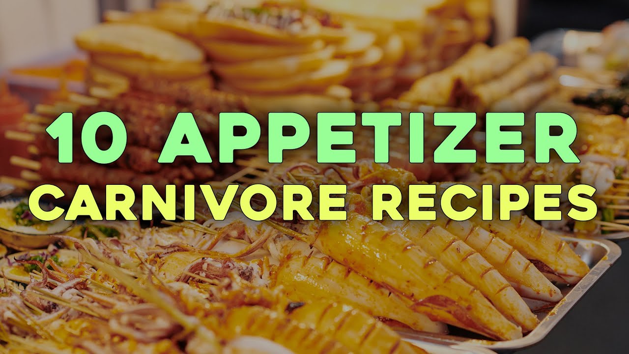 10 Appetizer Recipes for the Carnivore Diet